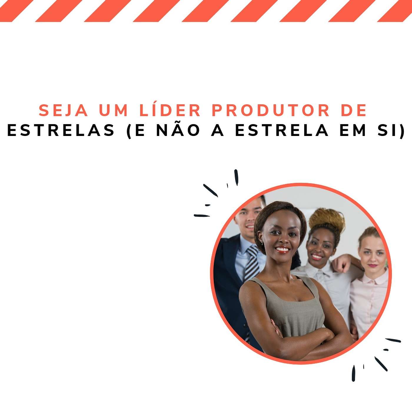 Seja um Líder produtor de estrelas (e não a estrela em si) episode artwork