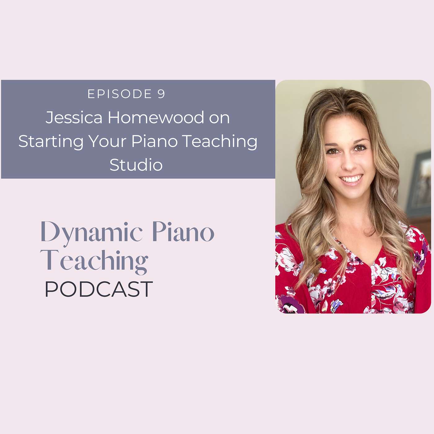 Jessica Homewood on Starting Your Piano Teaching Studio