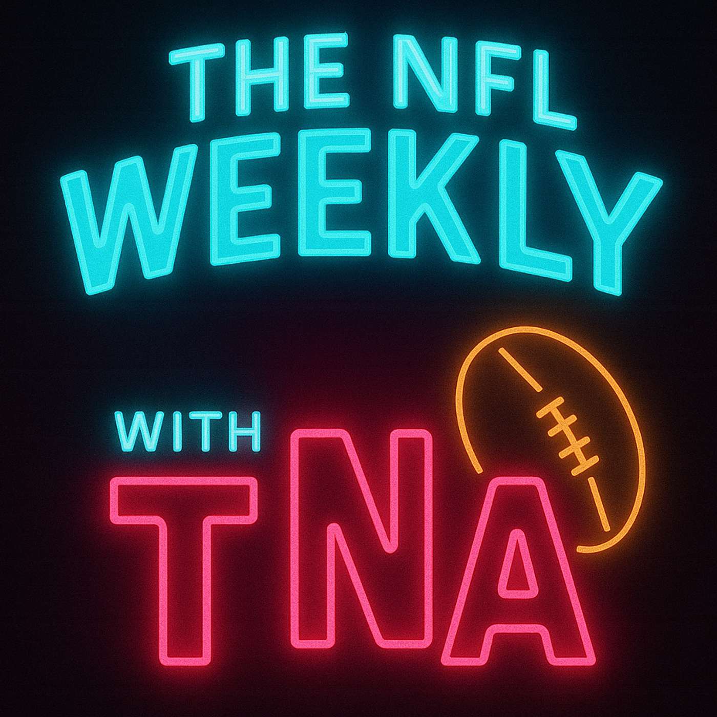 The NFL weekly with T n A