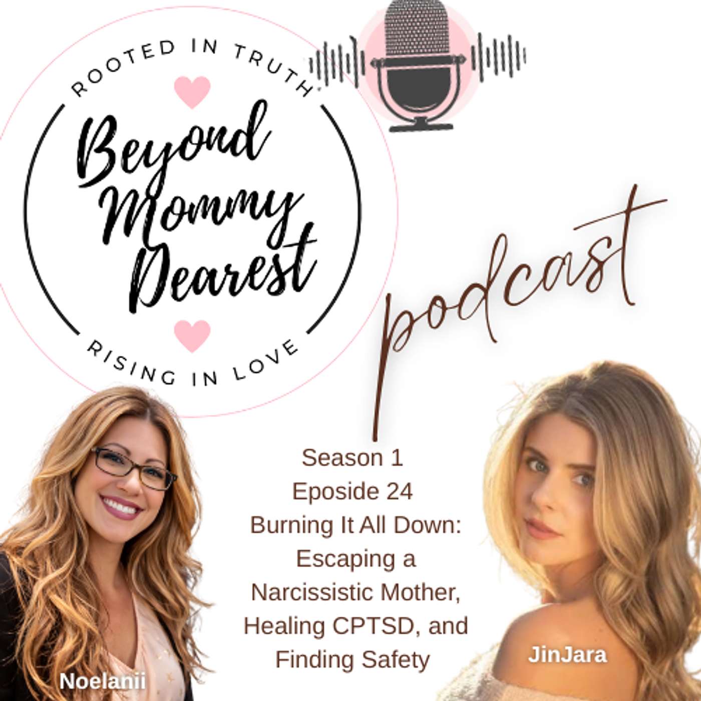 Burning It All Down: Escaping a Narcissistic Mother, Healing CPTSD, and Finding Safety episode artwork