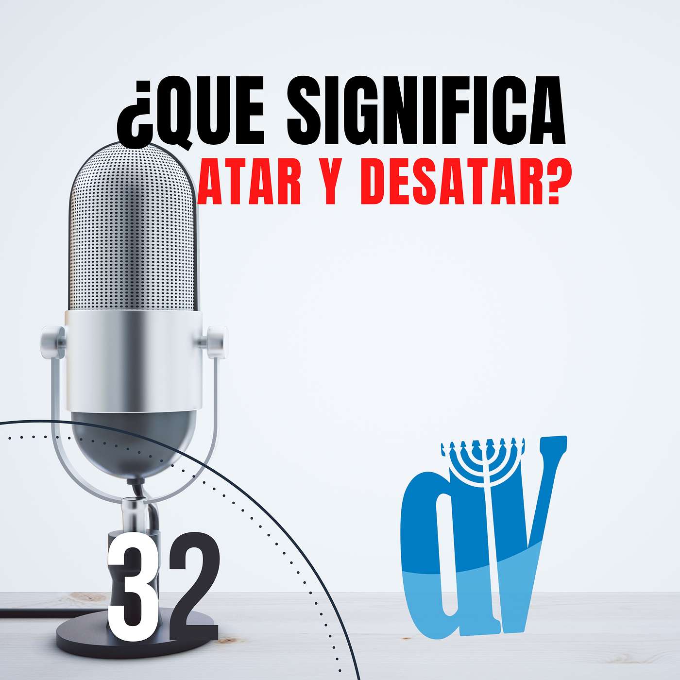 ¿Qué es el PERDÓN  Qué significa ATAR Y DESATAR? #32