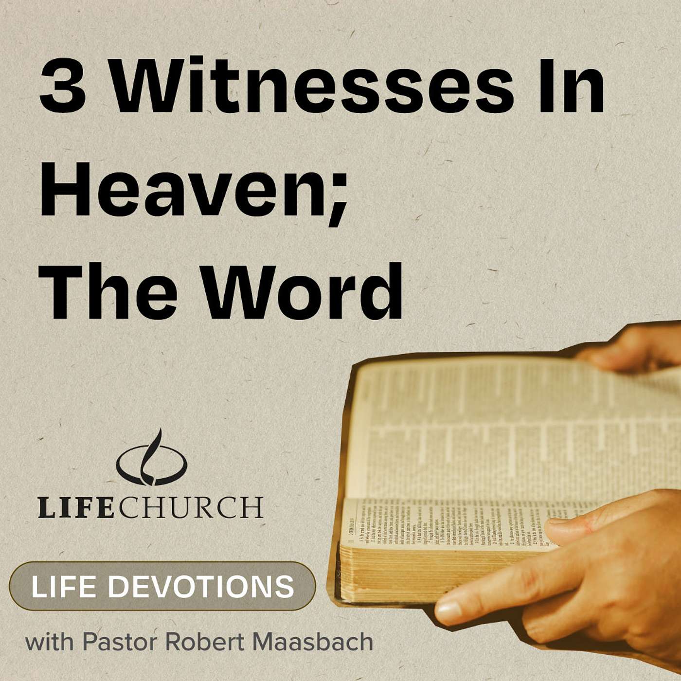 3 Witnesses In Heaven; The Word - 10.9.24