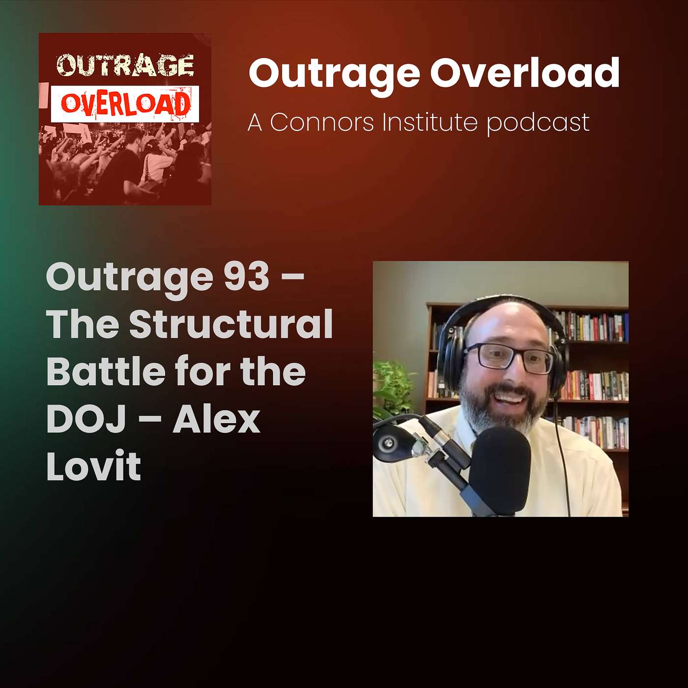 93. The Structural Battle for the DOJ – Alex Lovit