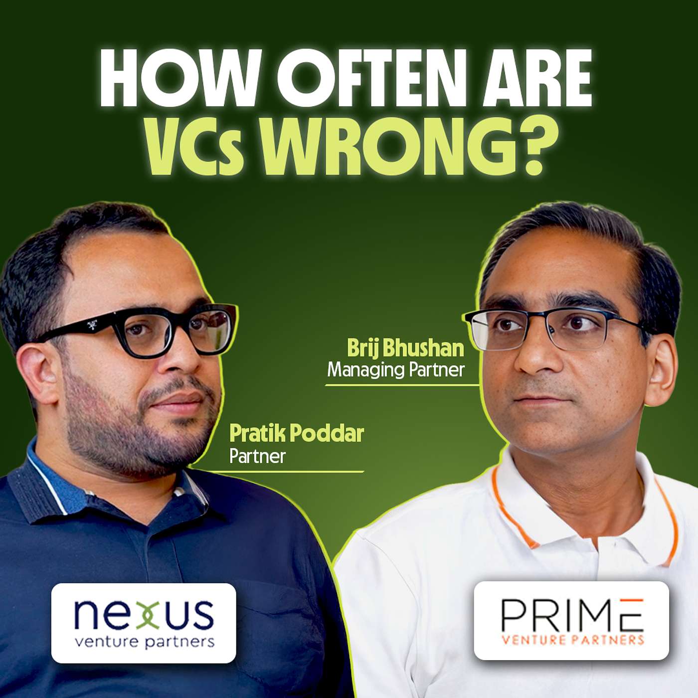 The Game VCs Play and Win | How VCs Spot and Back Exceptional Founders with Pratik Poddar & Brij Bhushan The Game VCs Play and Win | How VCs Spot and Back Exceptional Founders with Pratik Poddar & Brij Bhushan