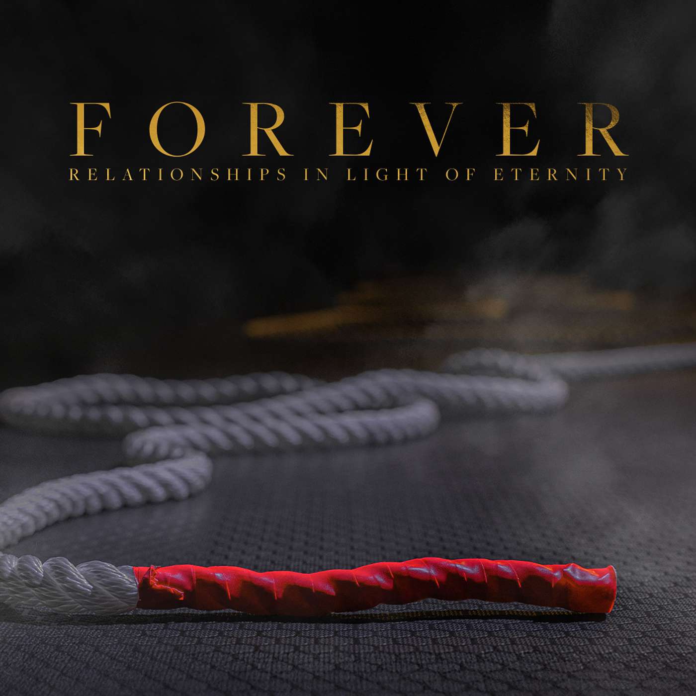 May 25th, 2025 - Forever: Relationships in Light of Eternity - Wk 1 episode artwork