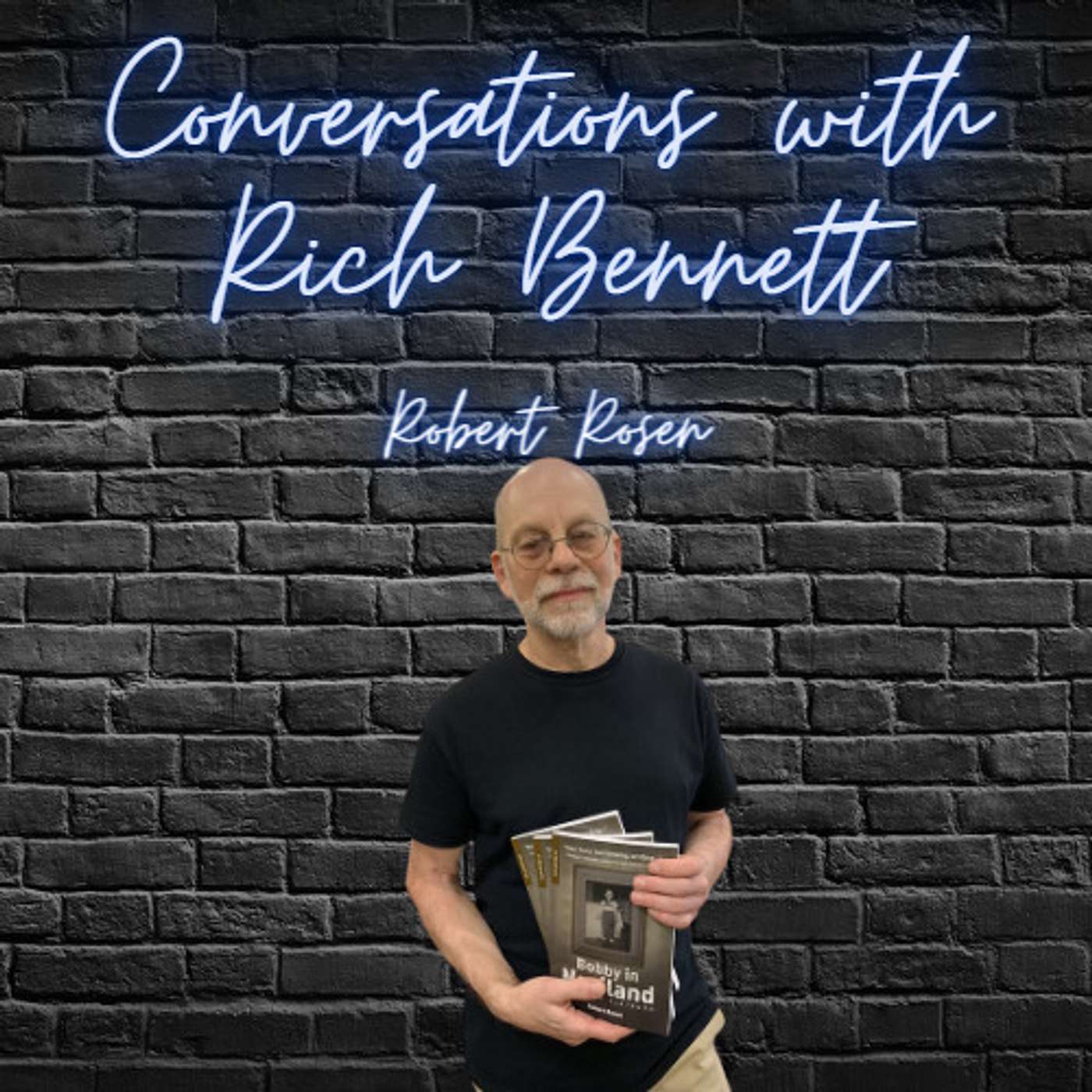 Conversations with Rich Bennett