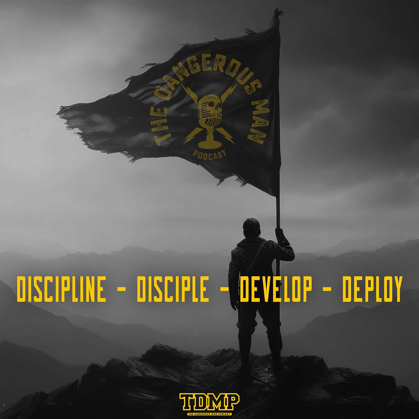 THE DANGEROUS MAN MISSION | Discipline. Disciple. Develop. Deploy.