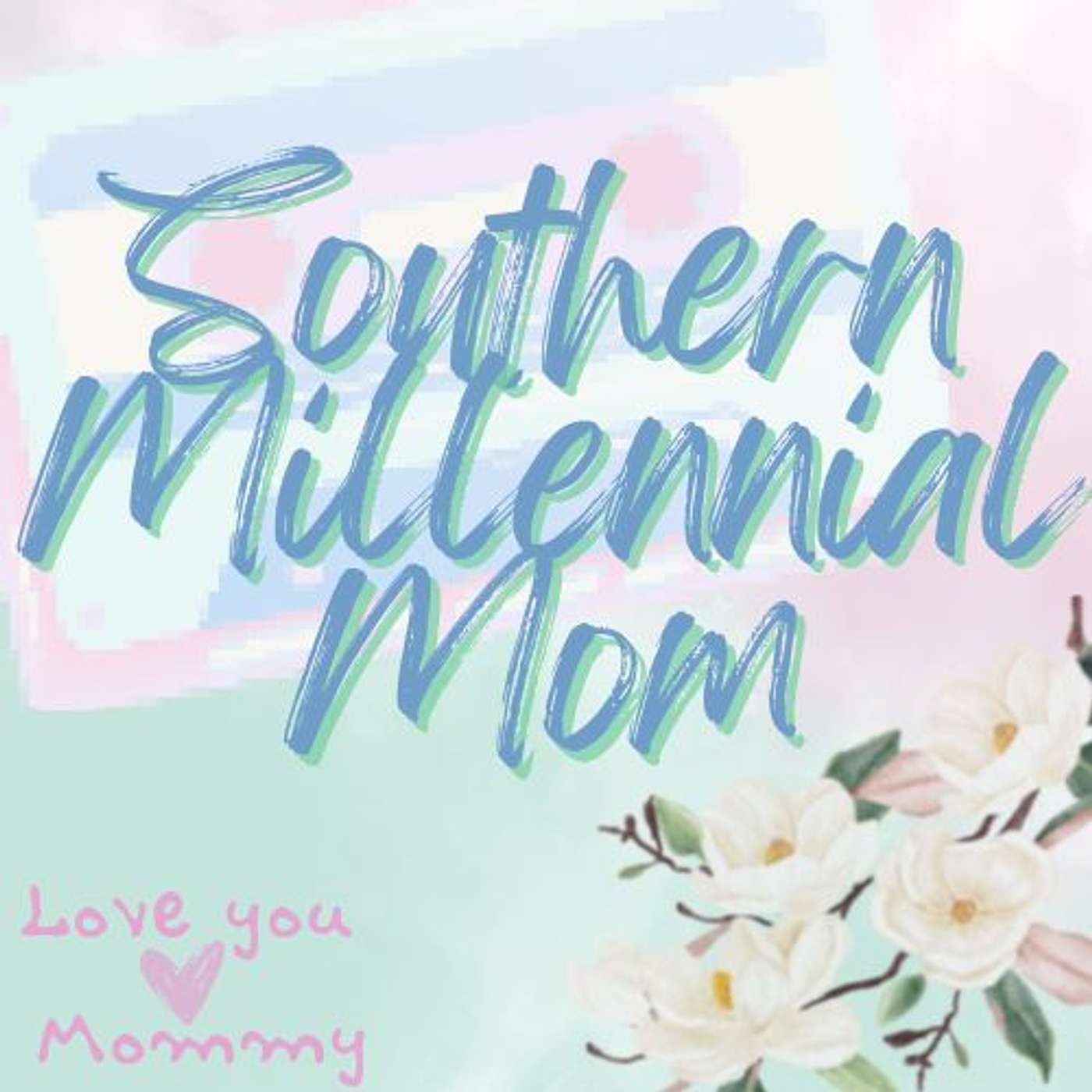 Southern Millennial Mom podcast artwork
