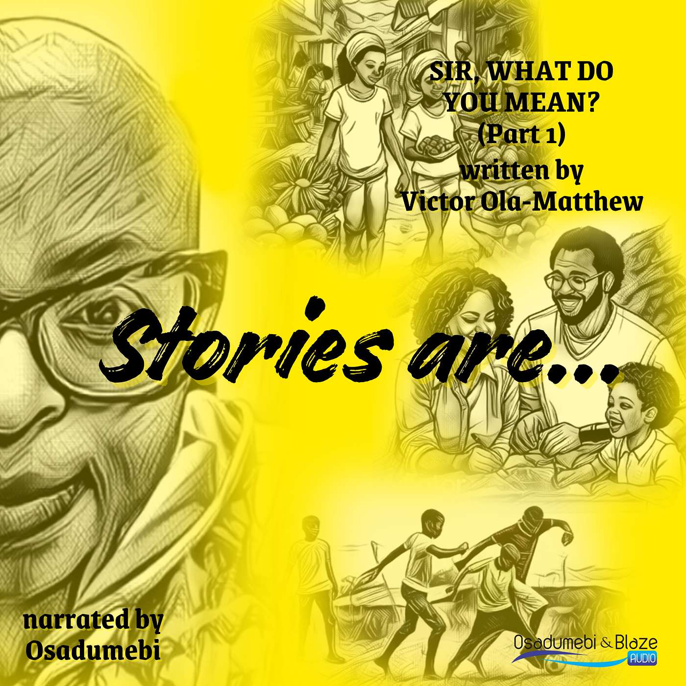 Stories are...
