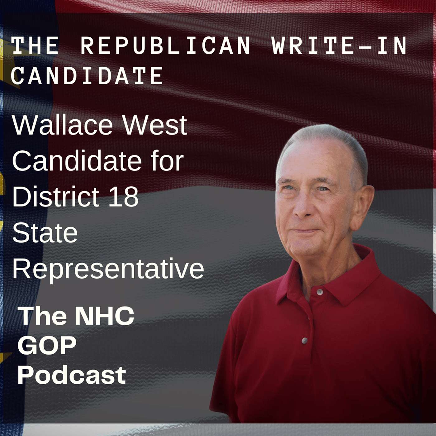 The Republican Write In Candidate:  Wallace West for District 18 State Representative The Republican Write In Candidate:  Wallace West for District 18 State Representative