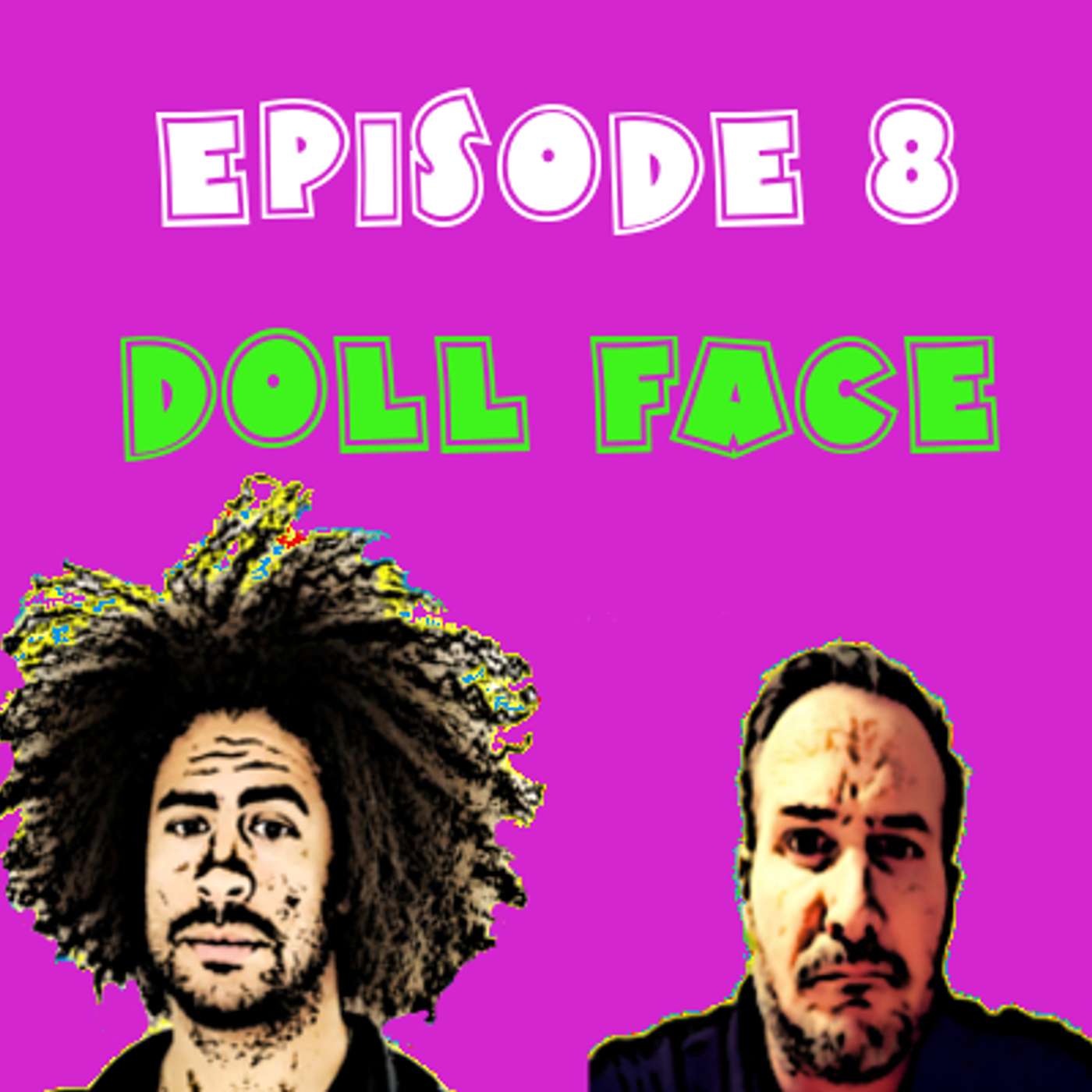 COOKIE & CREAM PODCAST episode 8, Doll Face