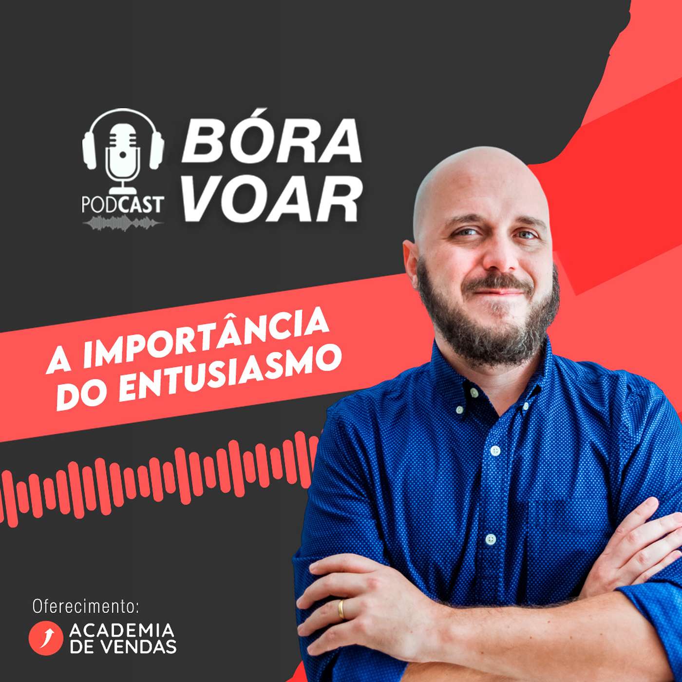 A importância do entusiasmo