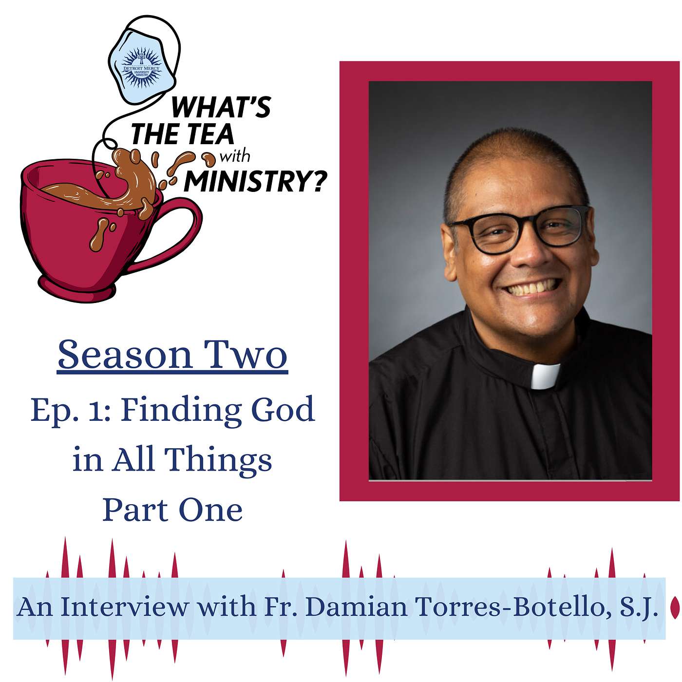 Finding God in All Things: A Conversation with Father Damian Torres-Betello SJ
