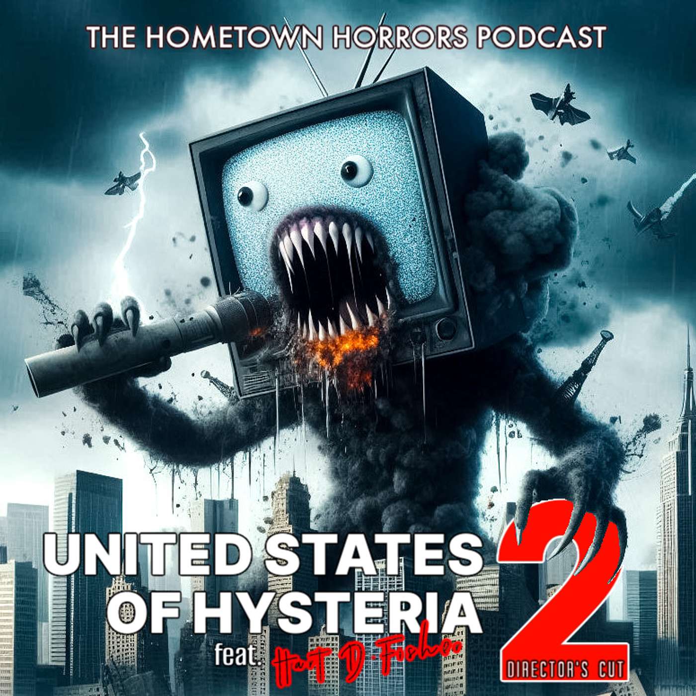 United States of Hysteria 2: Director's Cut (feat. Hart D. Fisher)