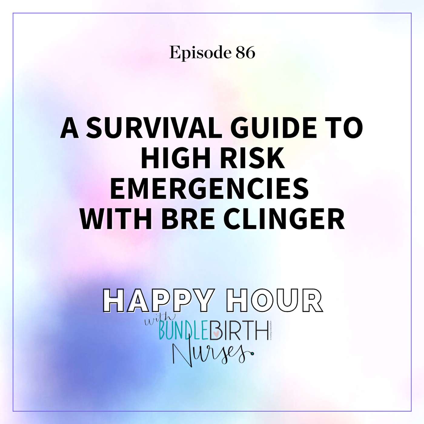 Happy Hour with Bundle Birth Nurses