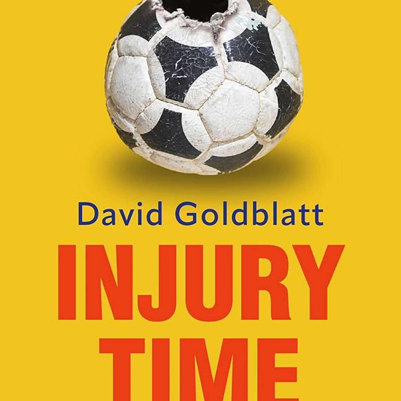 1/2 England's State of Emergency - and Football's:  Book Talk with the venerable David Goldblatt