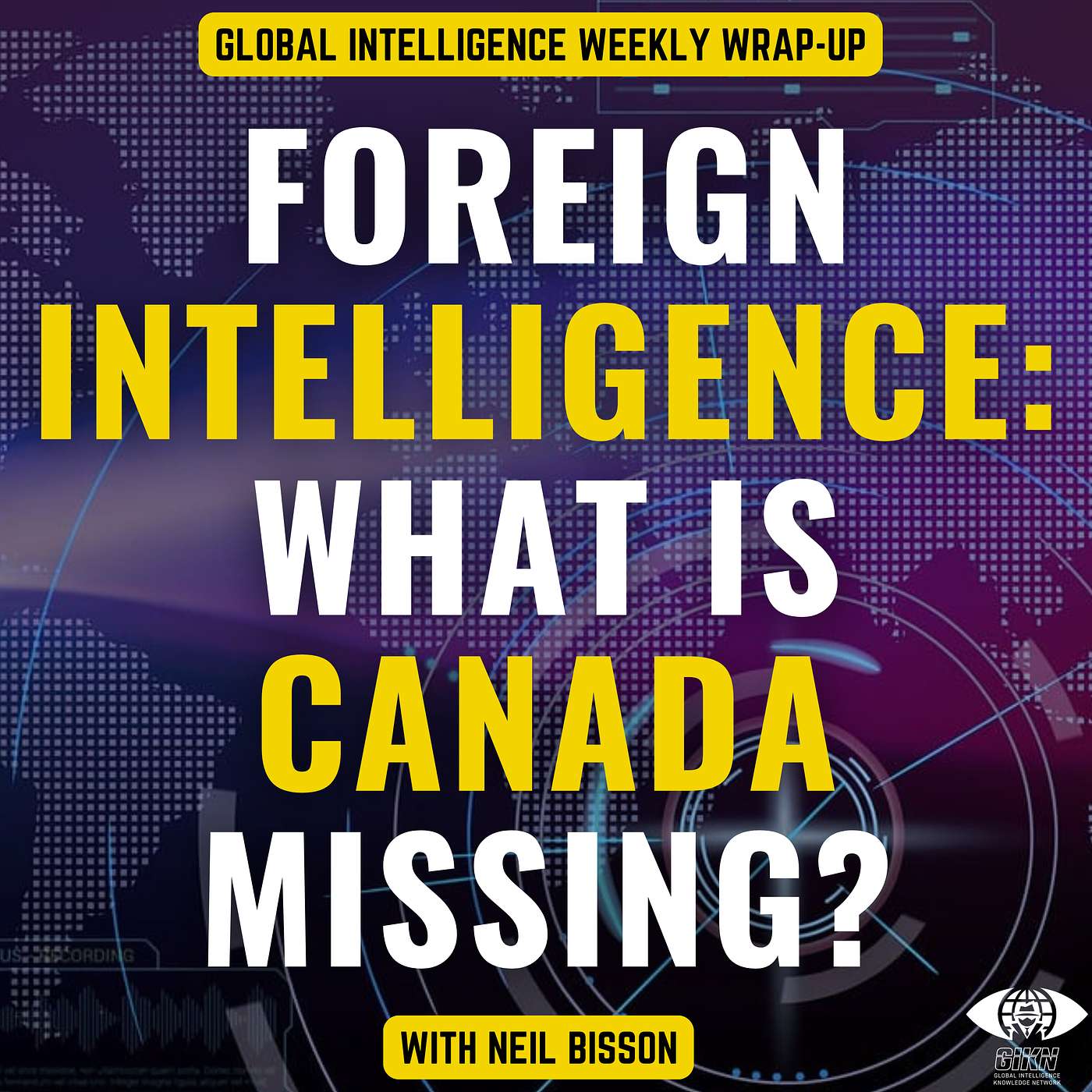 Foreign Intelligence: What is Canada Missing?