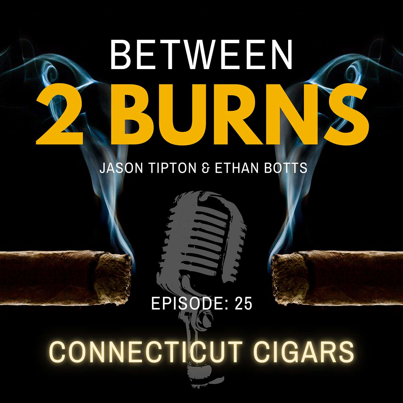Episode 25 Connecticut Cigars Deep Dive