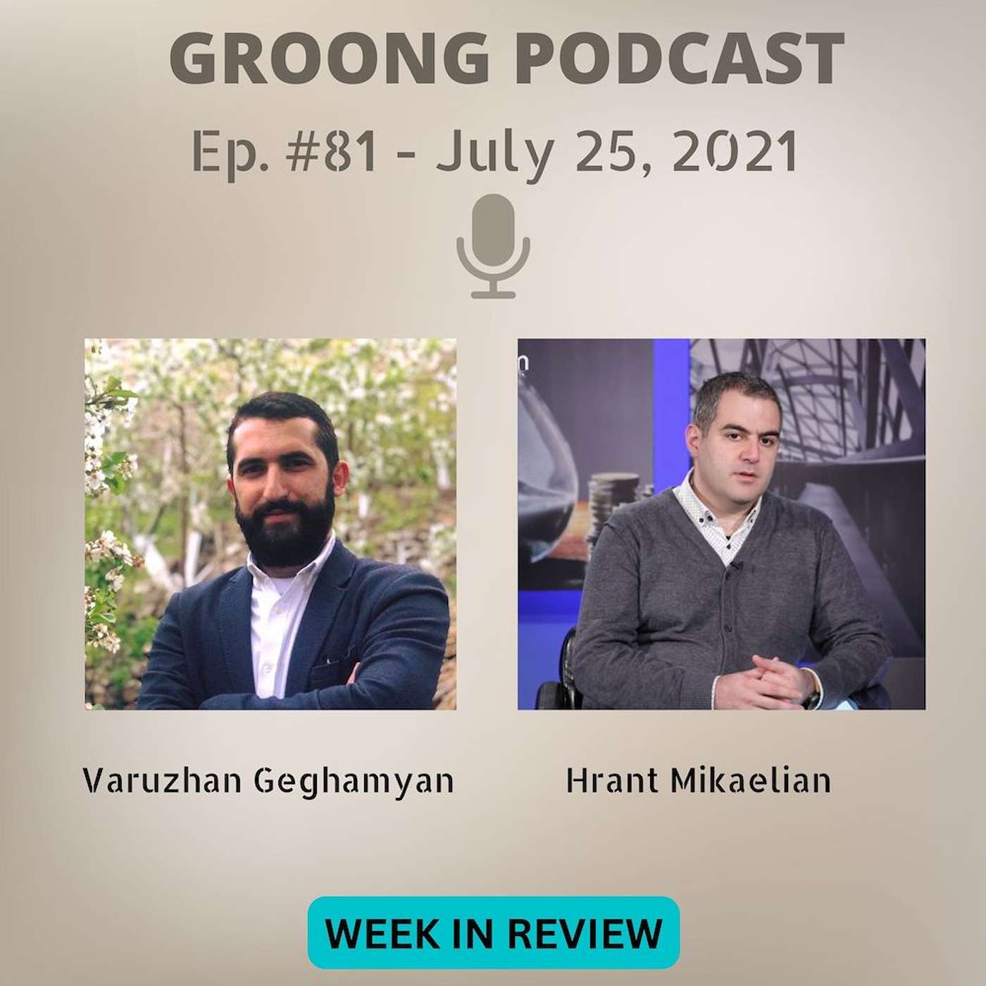Armenian News Network - Groong: Week In Review Podcast