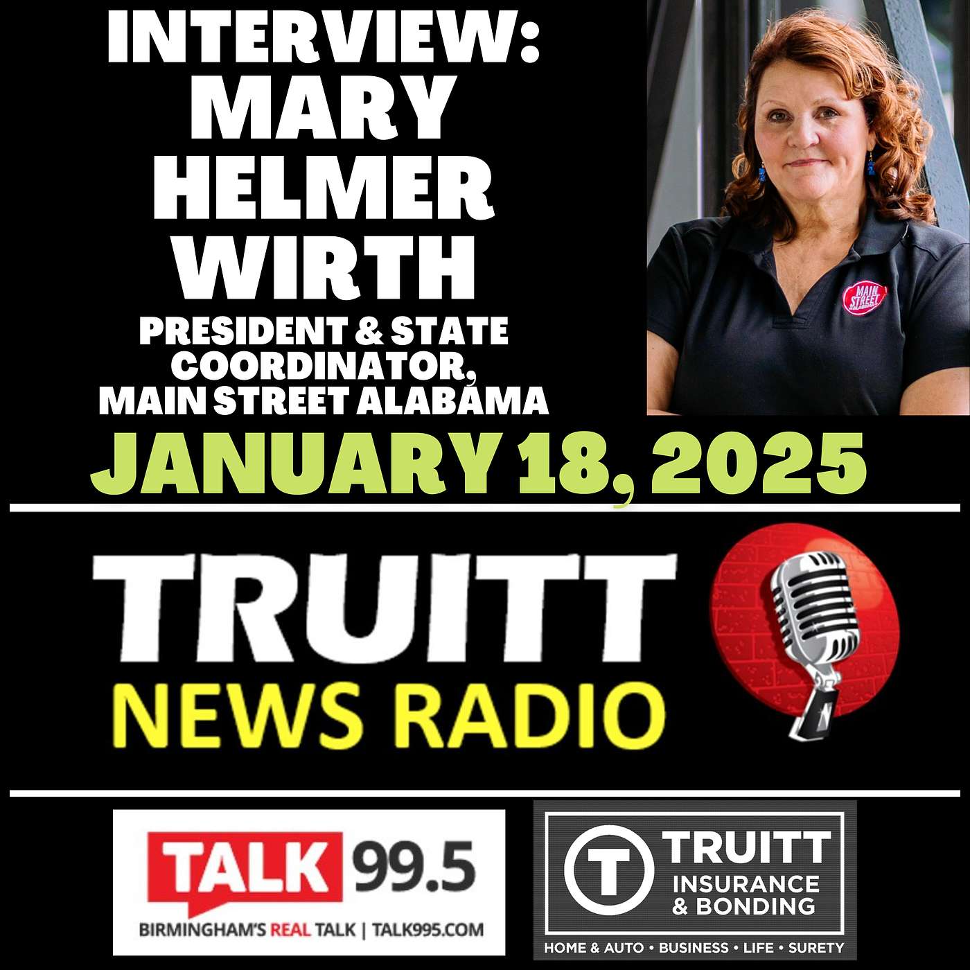 INTERVIEW: Mary Helmer Wirth (President / State Coordinator, Main Street Alabama) from our January 18, 2025 TRUITT NEWS RADIO Show