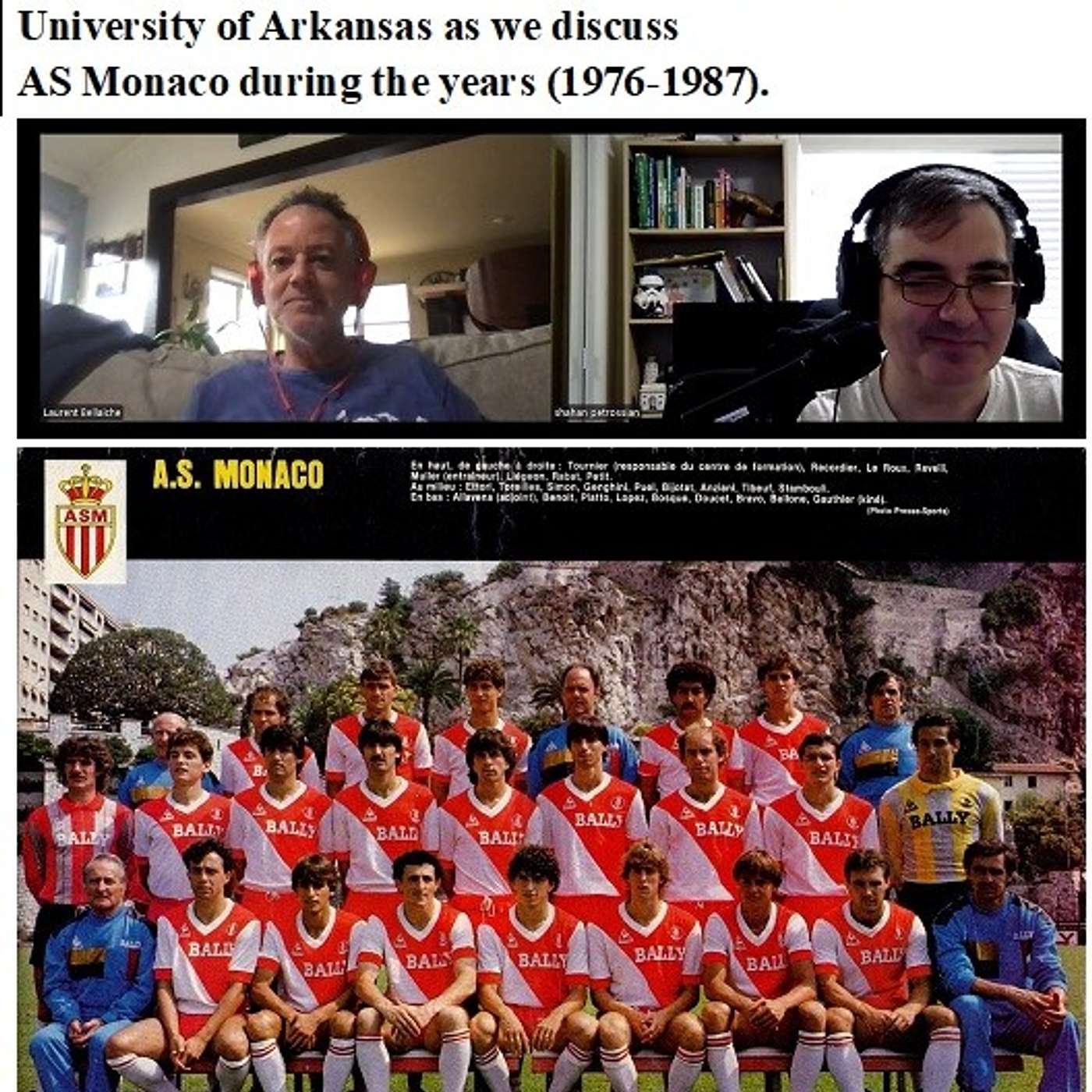 Soccernostalgia Talk Podcast-Episode 234 (Interview with Distinguished Professor Dr. Laurent Bellaiche of University of Arkansas as we discuss AS Monaco during the years (1976-1987))