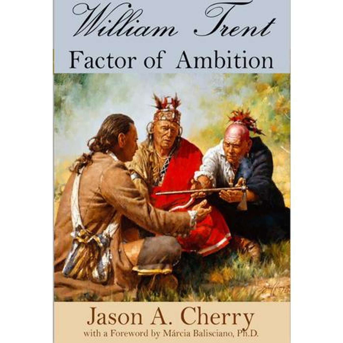 Sunbury Press Show: Jason Cherry, Author of "William Trent: Factor of Ambition' episode artwork