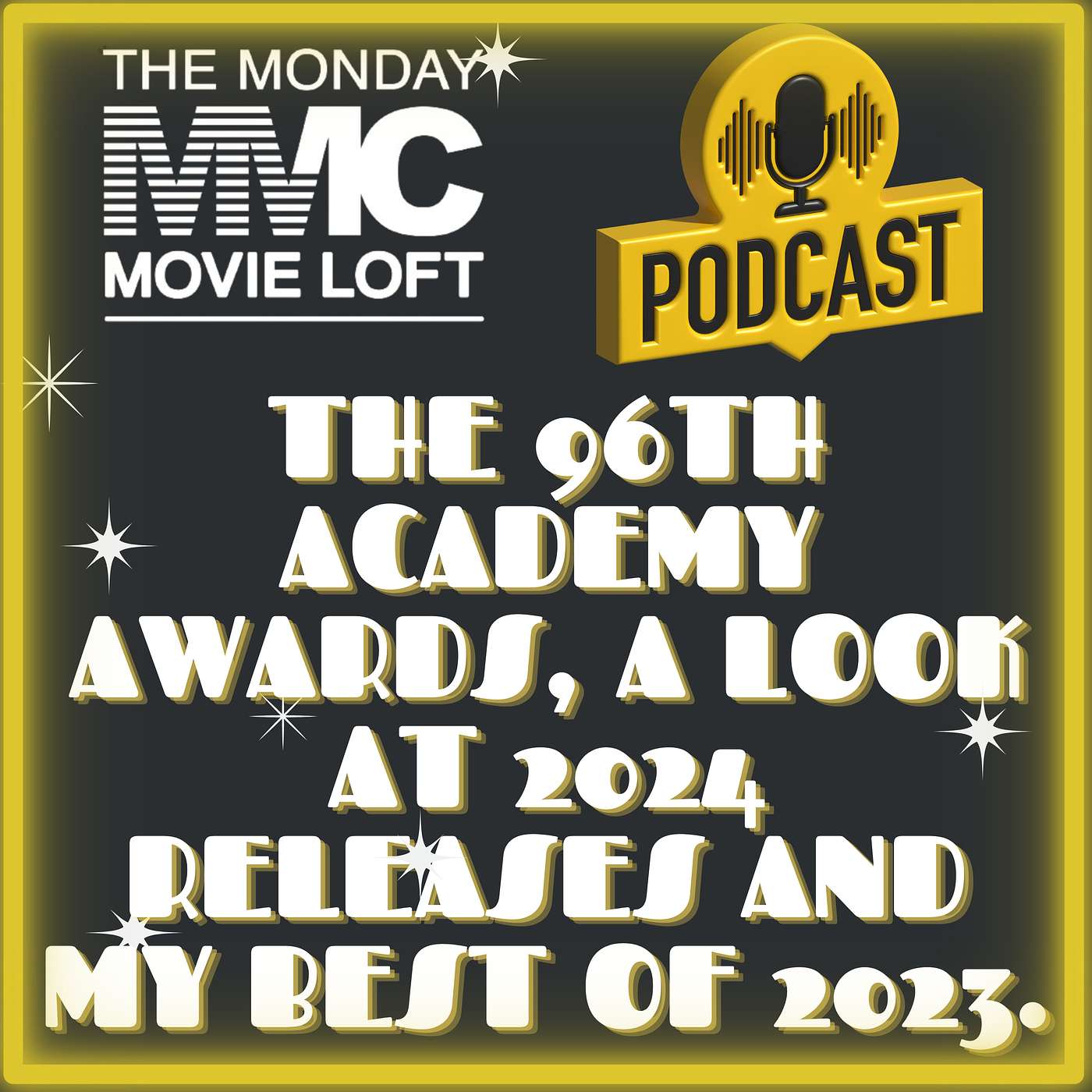 The 96th Academy Awards and The Best Movies of 2023.