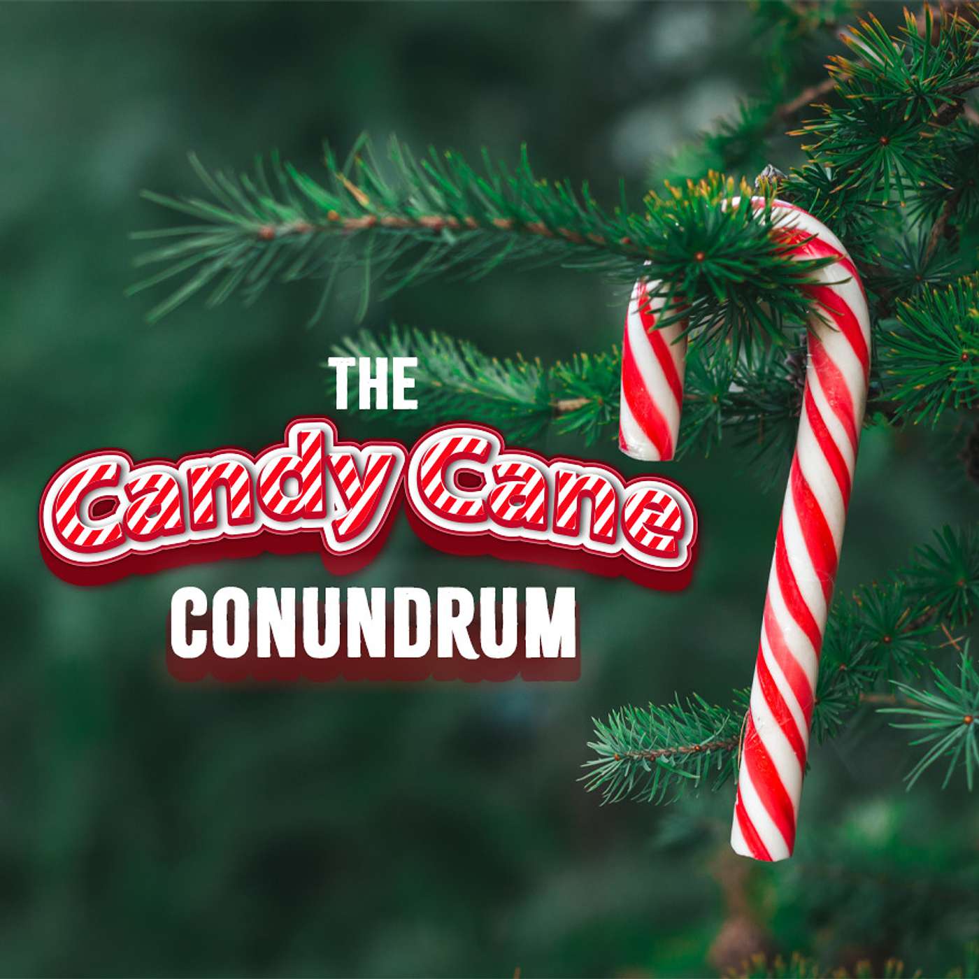 Season 3 Episode 173 - The Candy Cane Conundrum