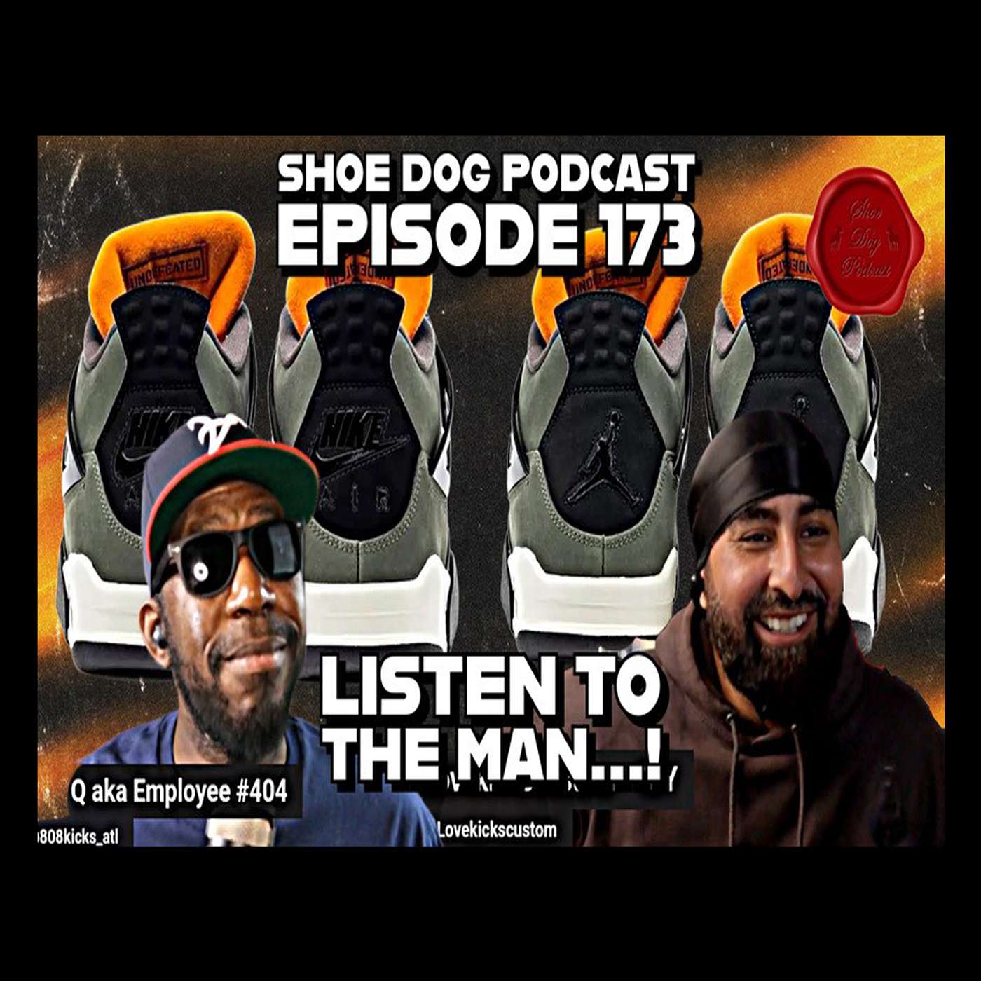 SHOE DOG PODCAST - EPISODE 173 - LISTEN TO THE MAN...!