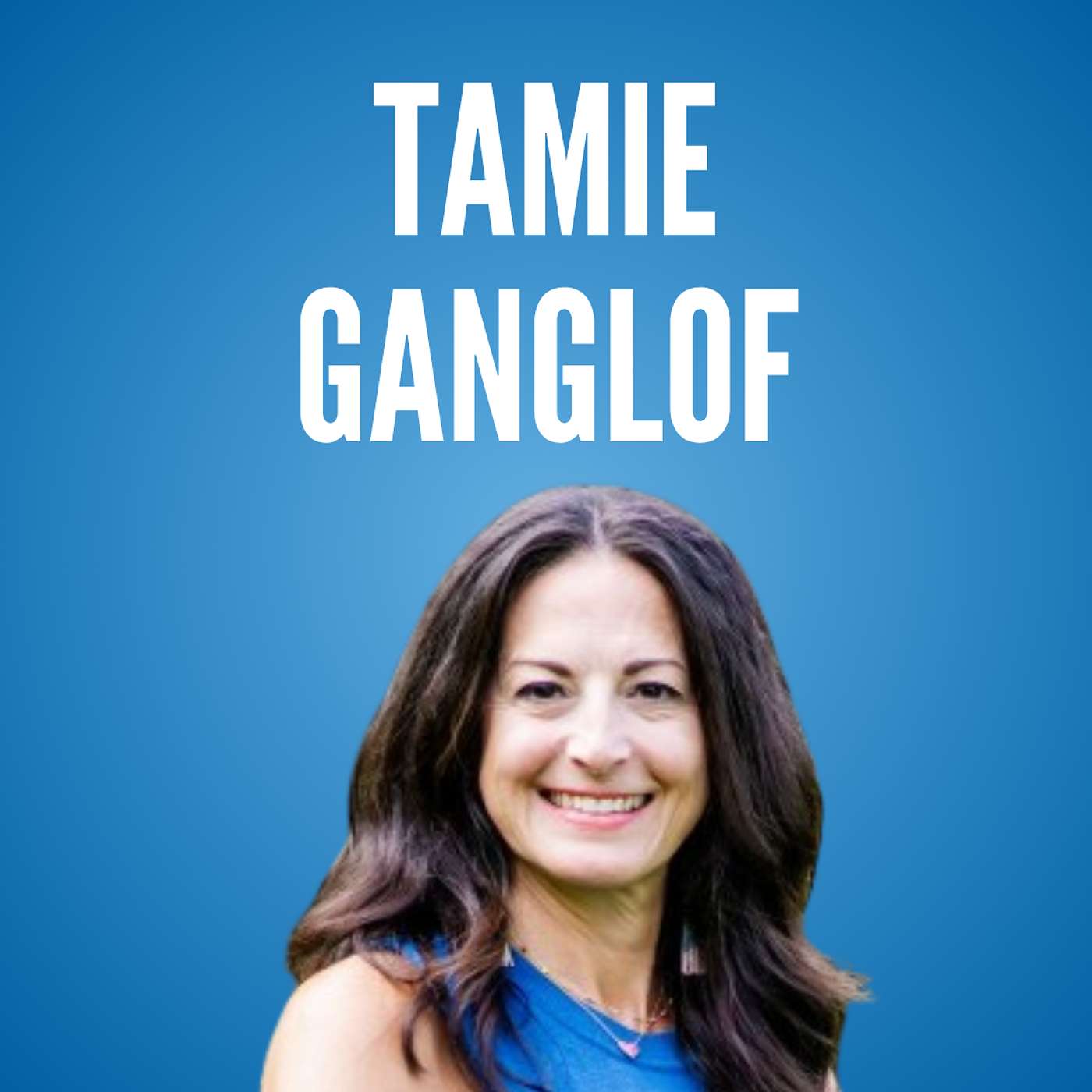 Tamie Gangloff – National Business Development, Hidden River Eating Disorder Treatment episode artwork