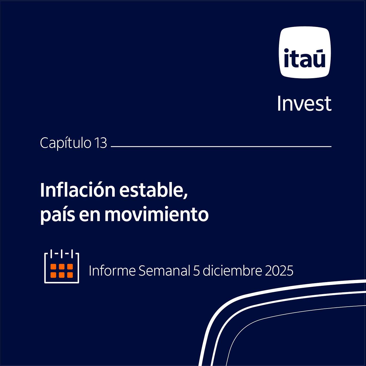 Ep 13: Inflación estable, país en movimiento.