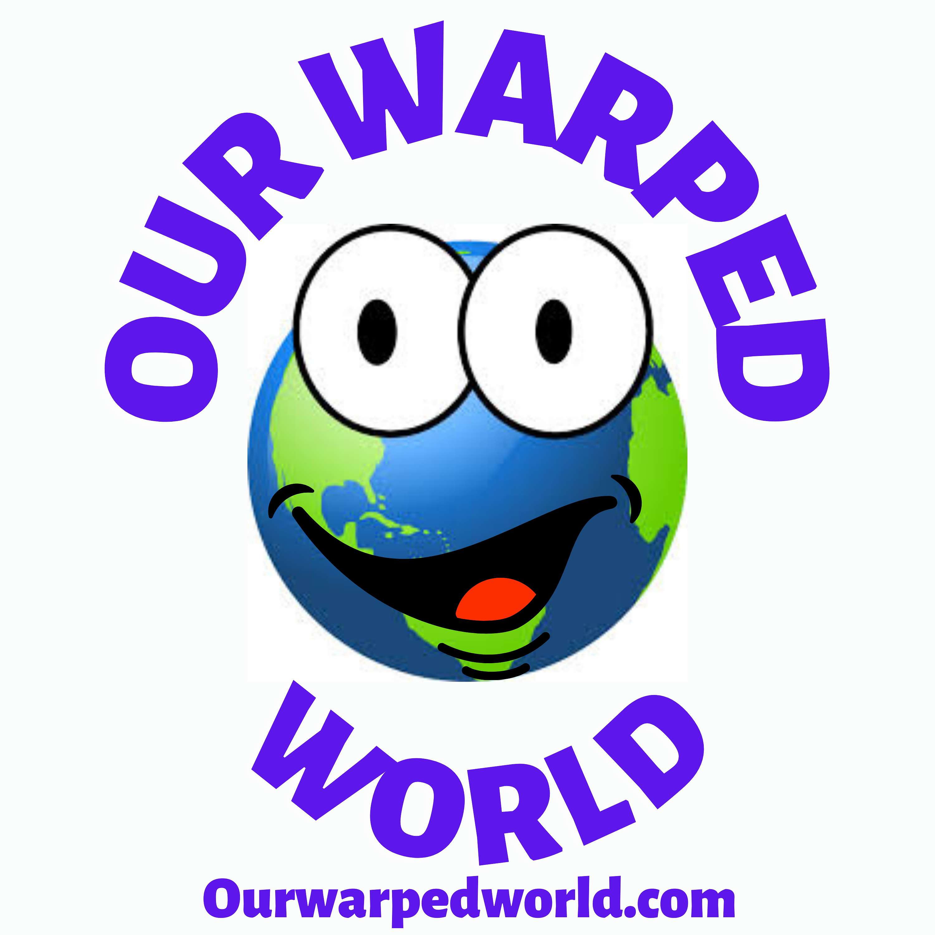 Our Warped World - How 'bout Them Guns!