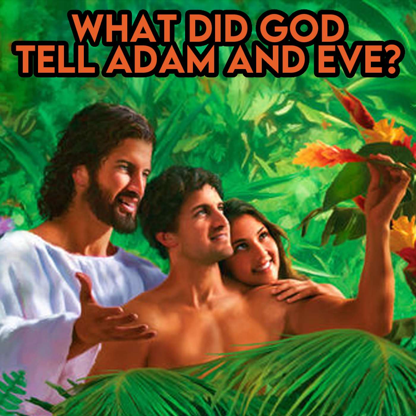 Season 6 Episode 156 - What did God tell Adam and Eve episode artwork