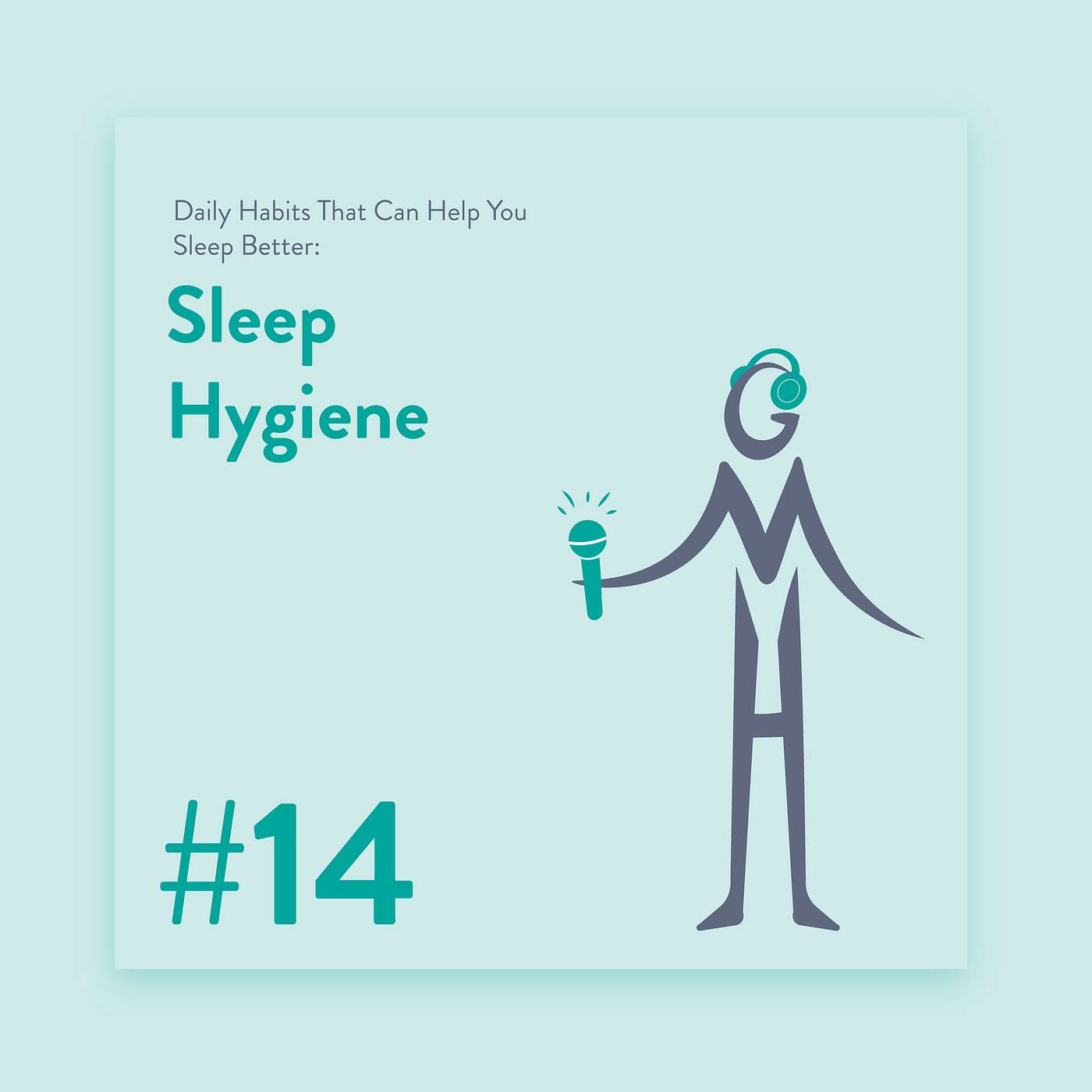 #14 Sleep Hygiene: Daily Habits That Can Help You Sleep Better