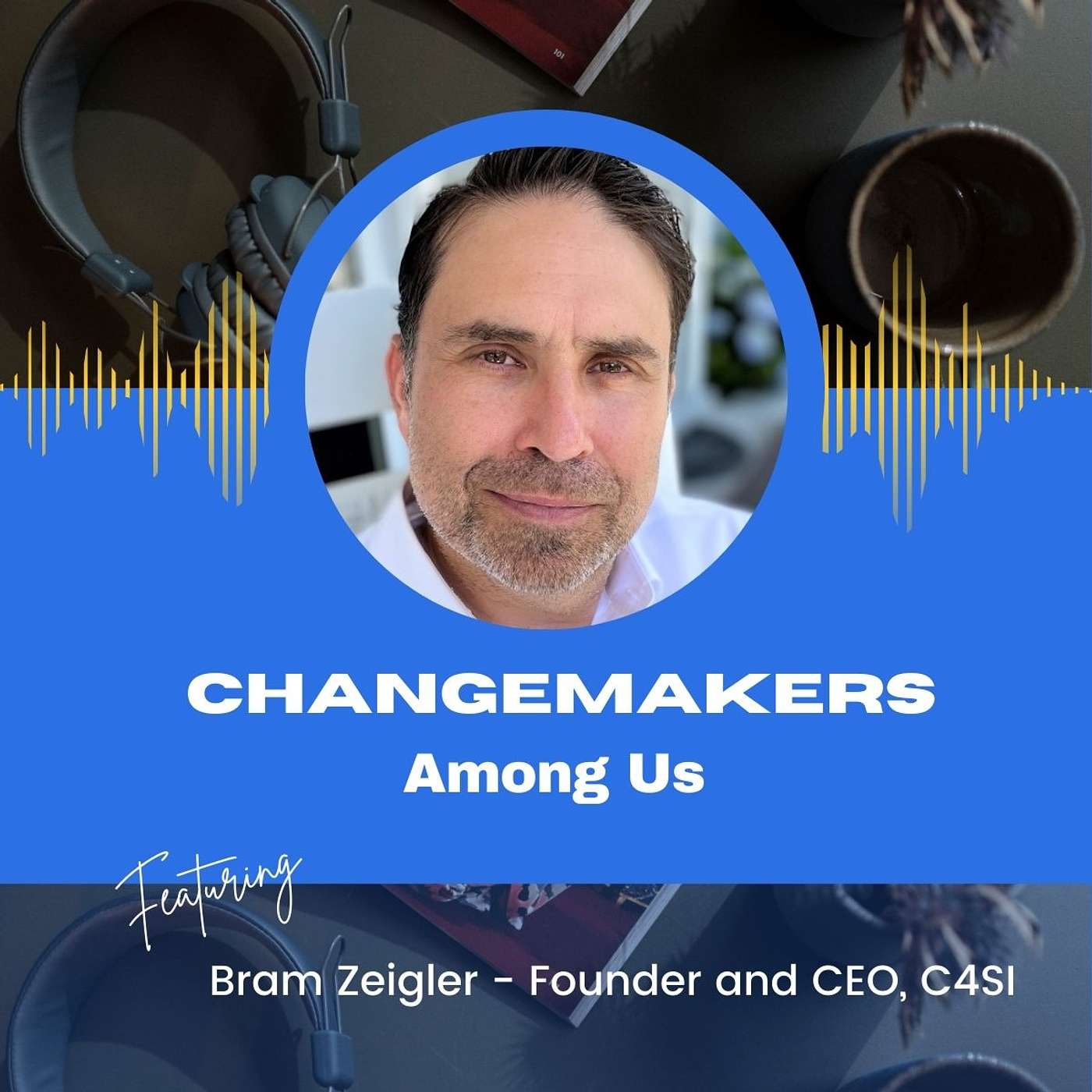 Changemakers Among Us