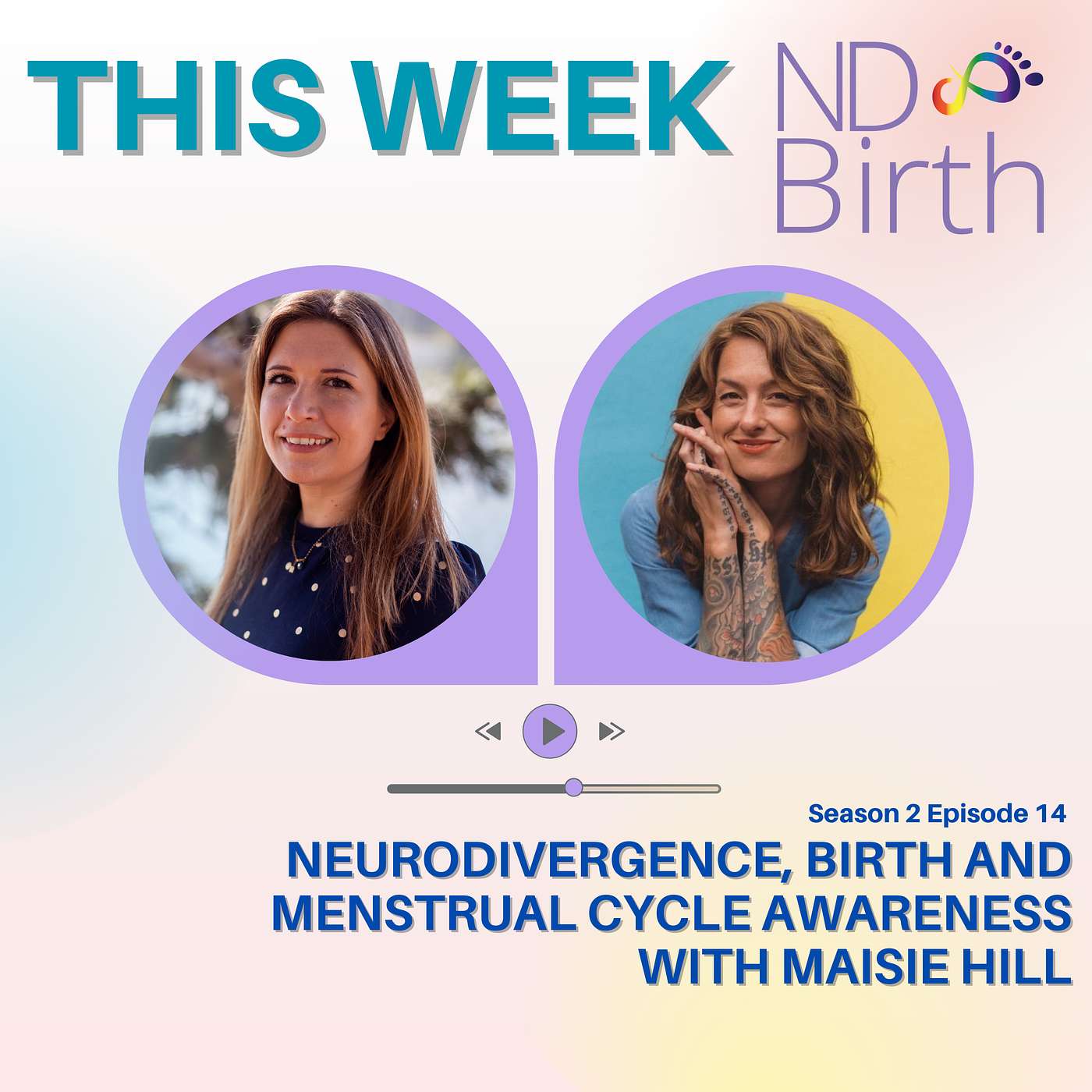 S2 Ep14: Neurodivergence, birth and Menstrual Cycle Awareness with Maisie Hill episode artwork