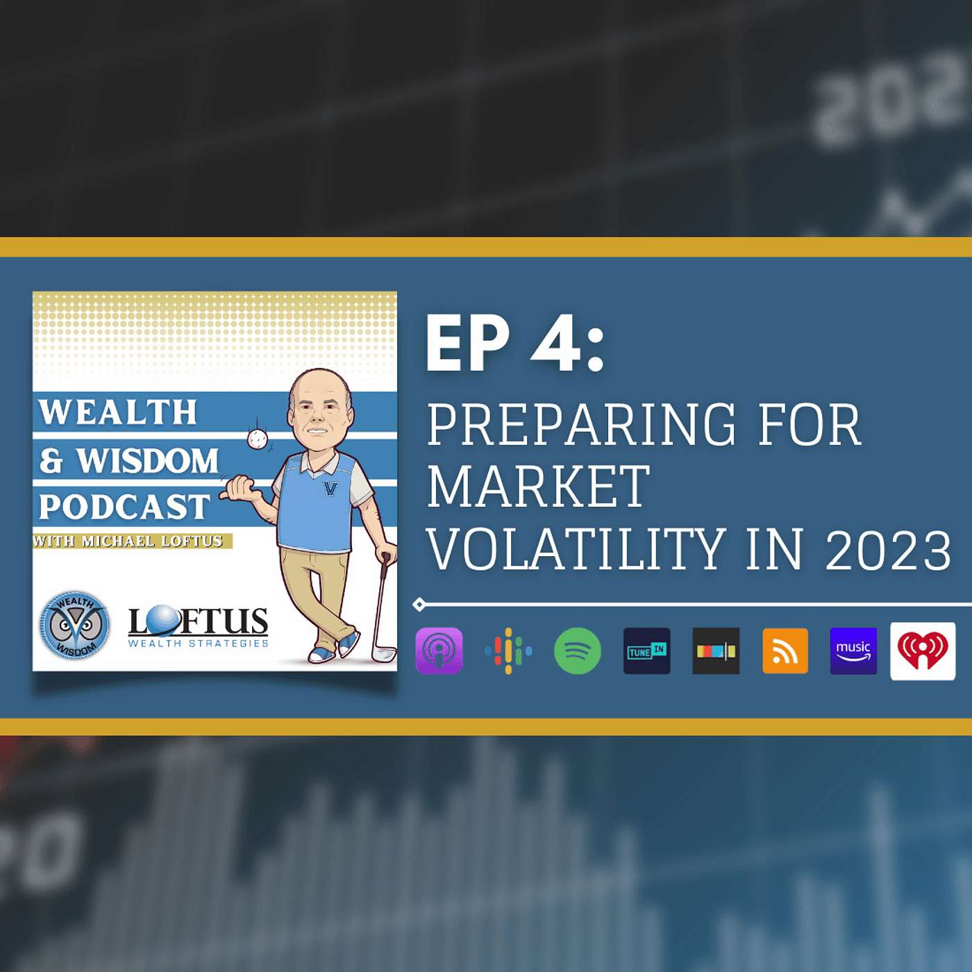 Wealth & Wisdom with Michael Loftus