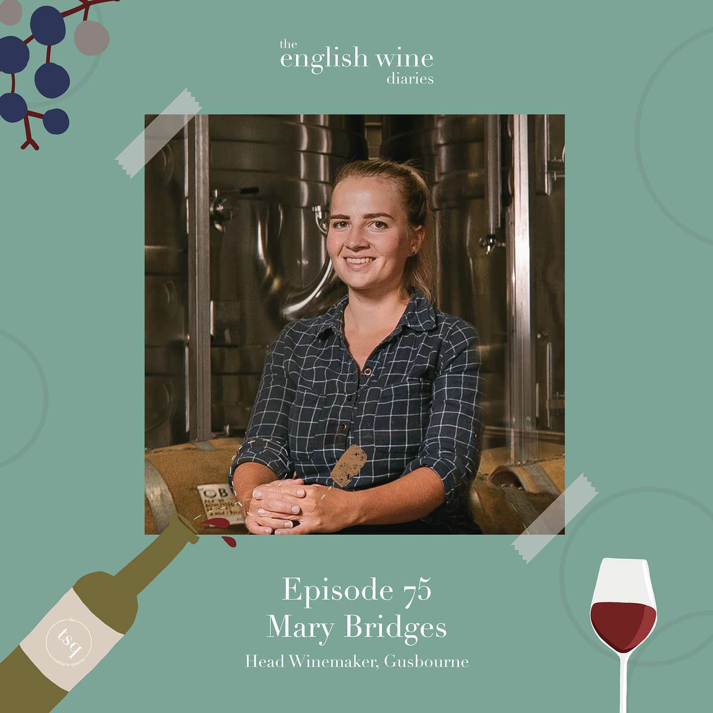 Episode 75: Mary Bridges, head winemaker at Gusbourne