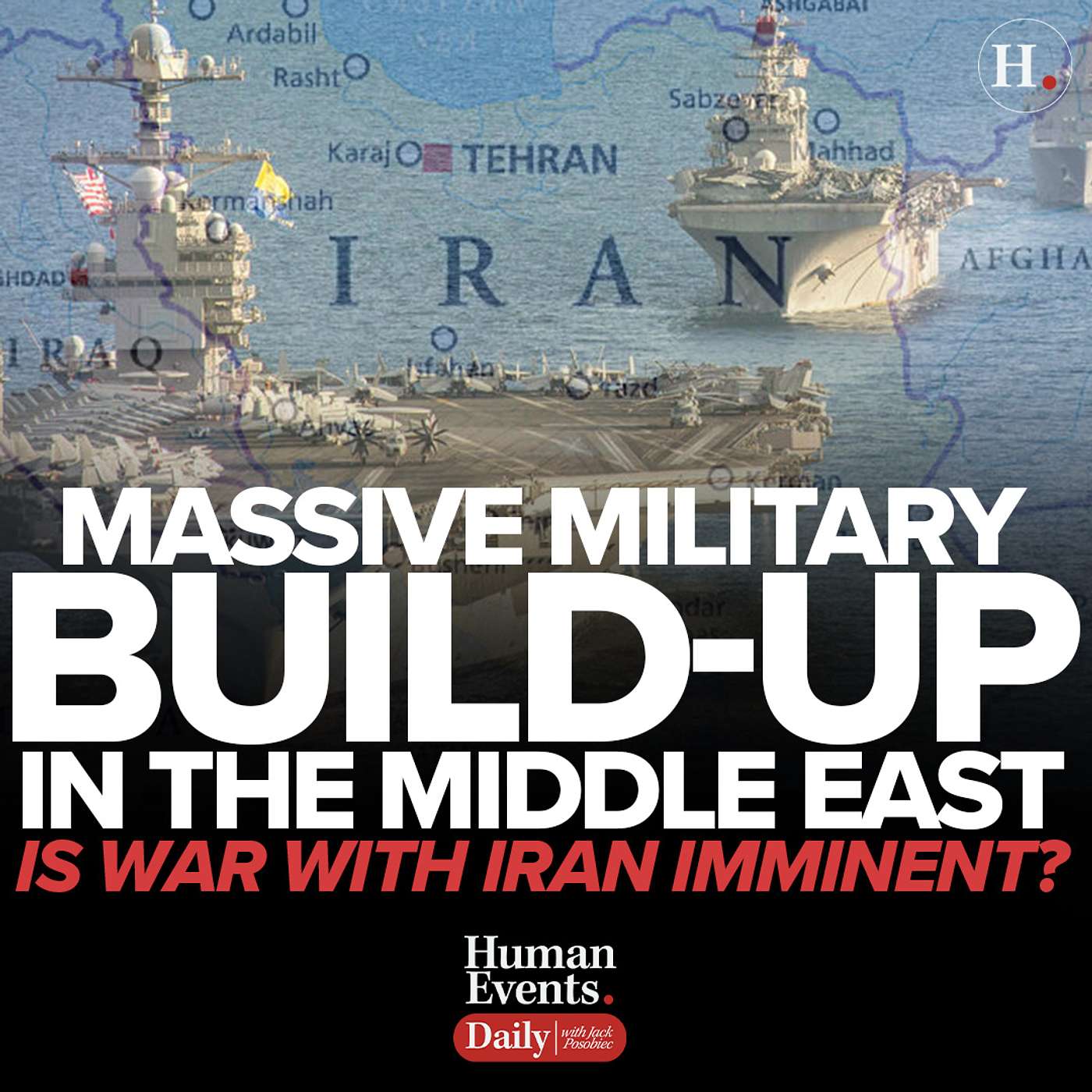 Massive Military Build-Up In The Middle East, Is War With Iran Imminent?