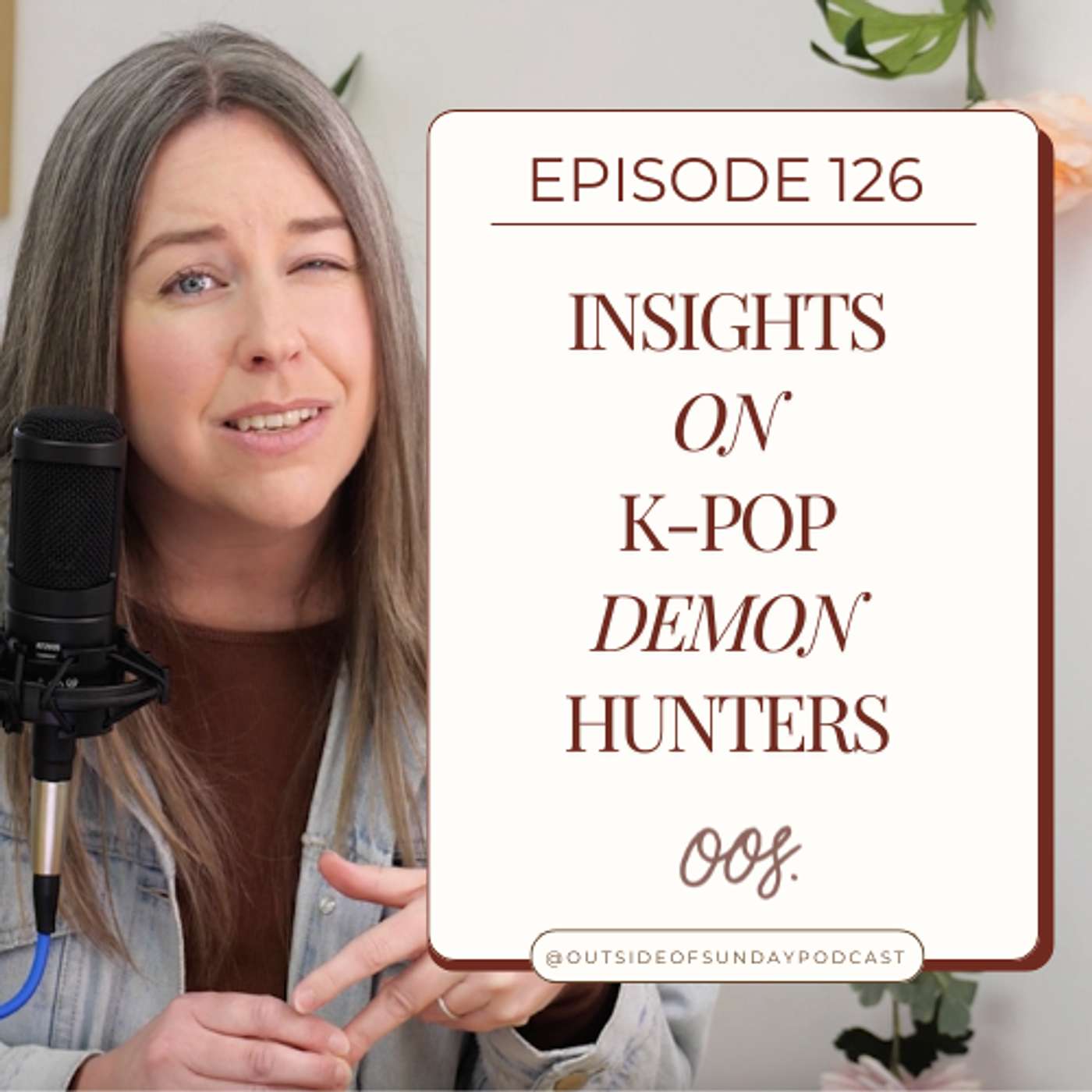 Episode 126: Insights on K-Pop Demon Hunters