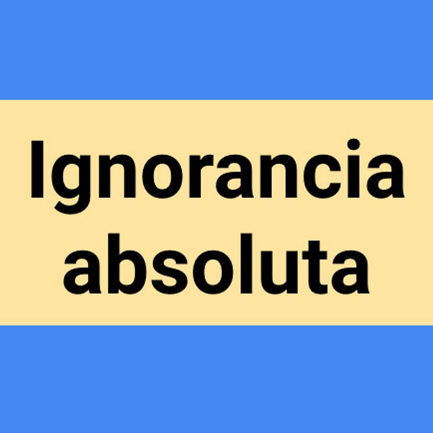 Ignorancia Absoluta
