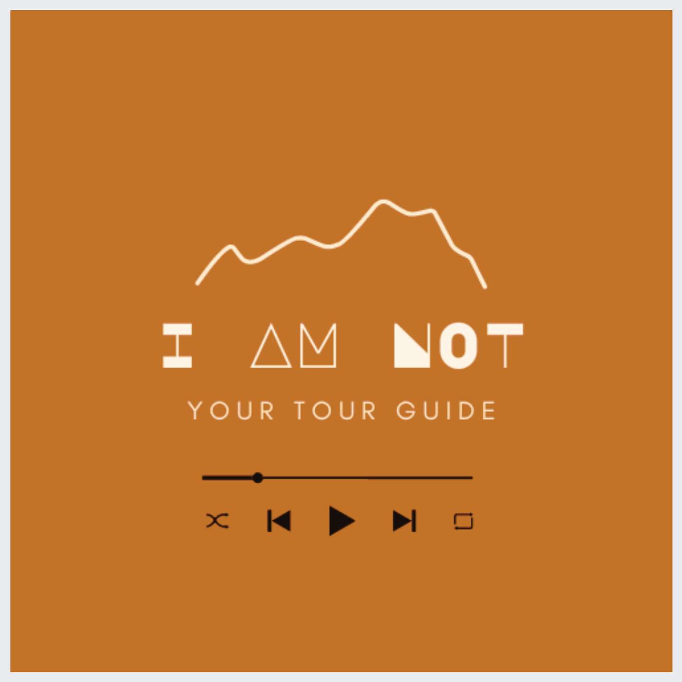 I Am Not Your Tour Guide