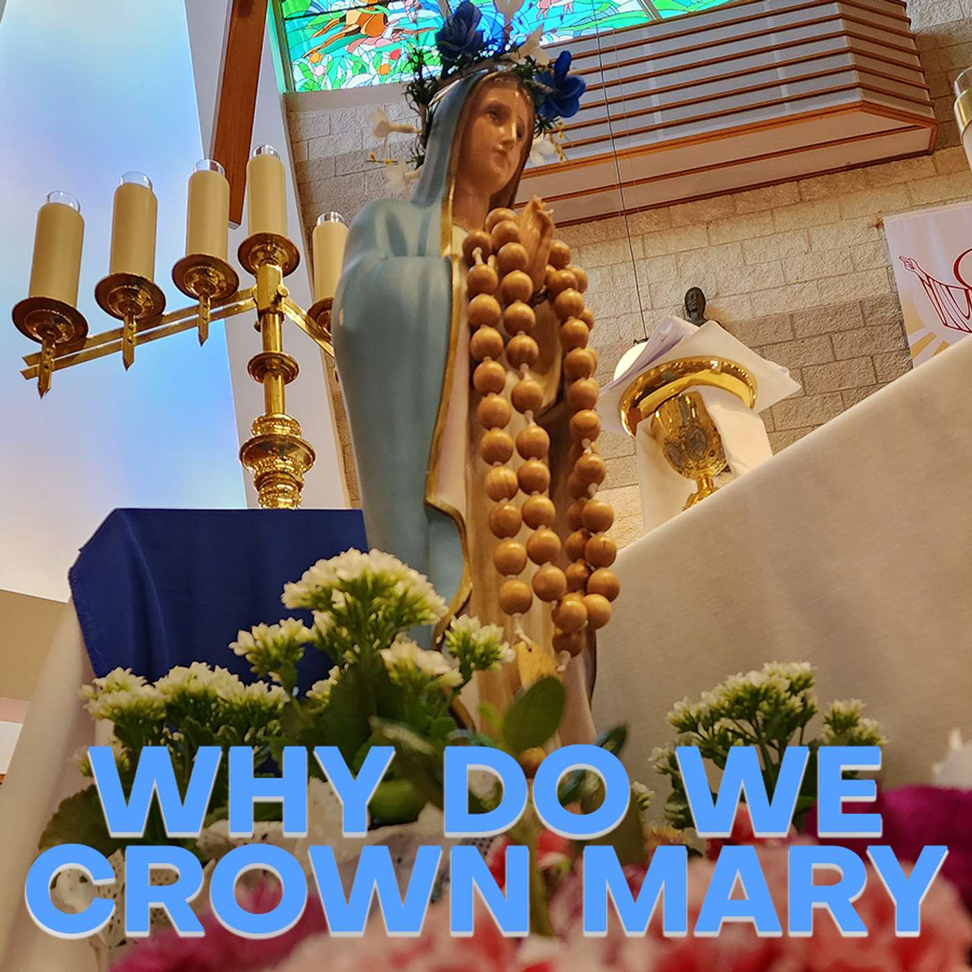 Season 6 Episode 98 - Why do we Crown Mary episode artwork