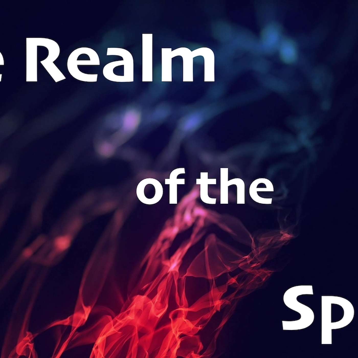 The Realm of the Spirit