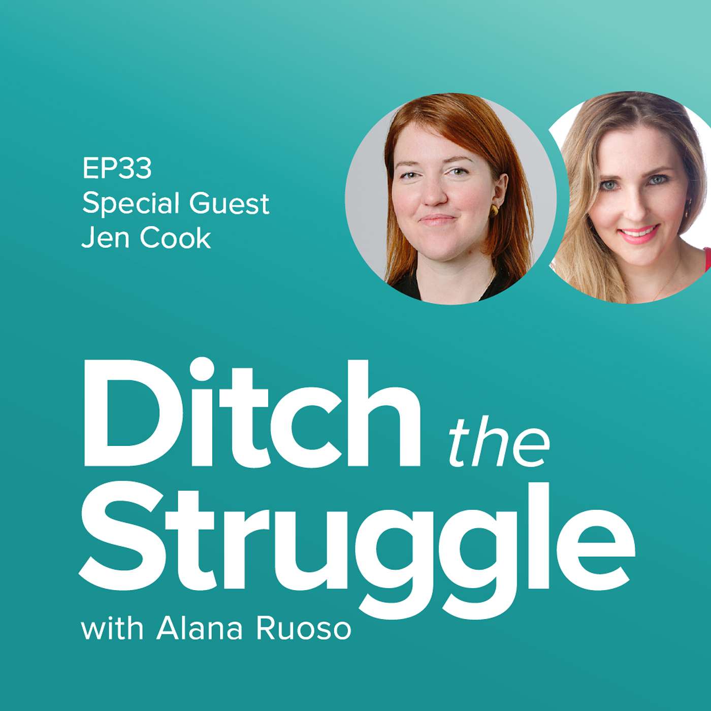 Ditch the Struggle with Alana Ruoso