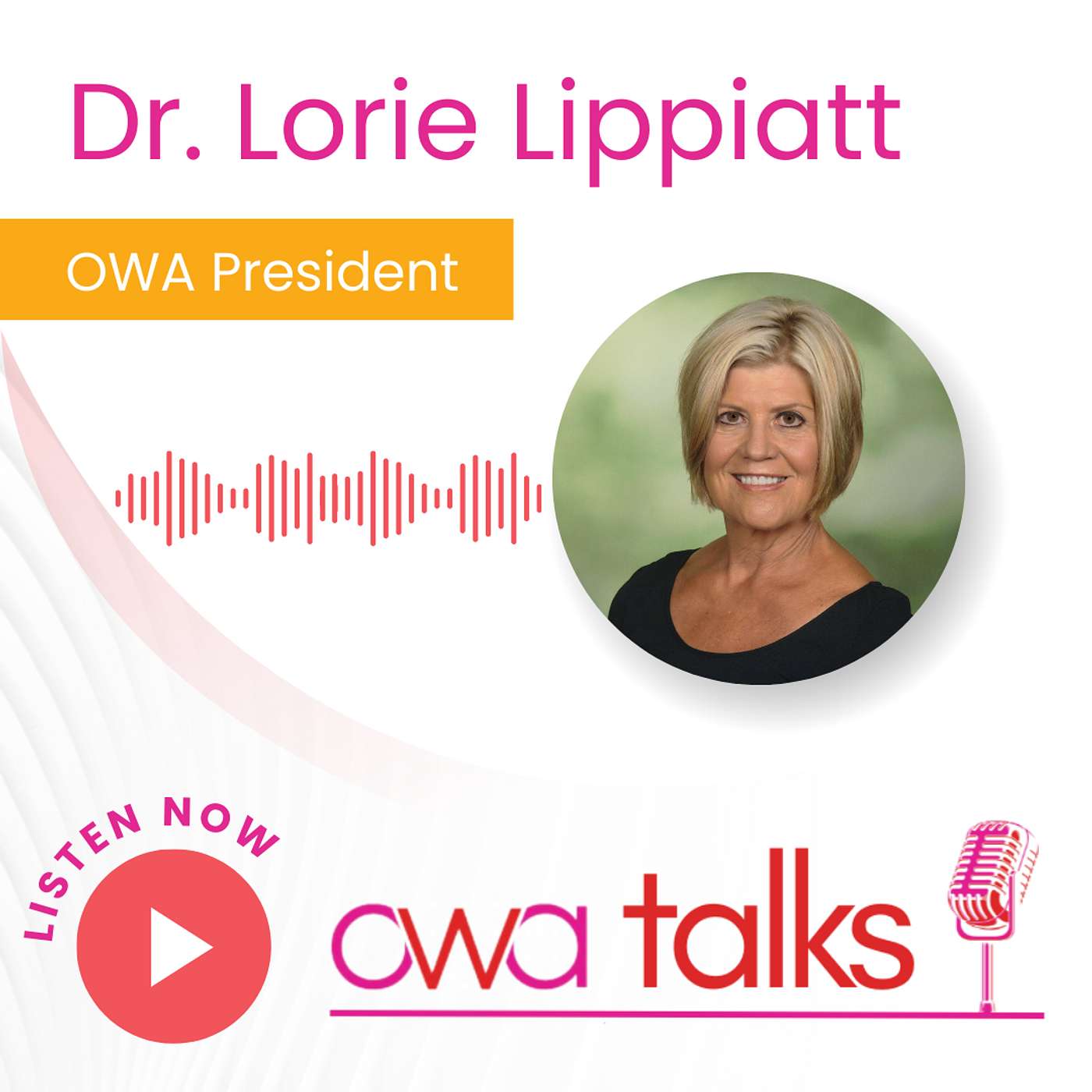 Dr. Lorie Lippiatt, OWA President