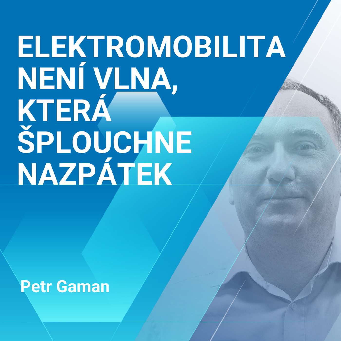 Petr Gaman: Elektromobilita není vlna, která šplouchne nazpátek 2/2