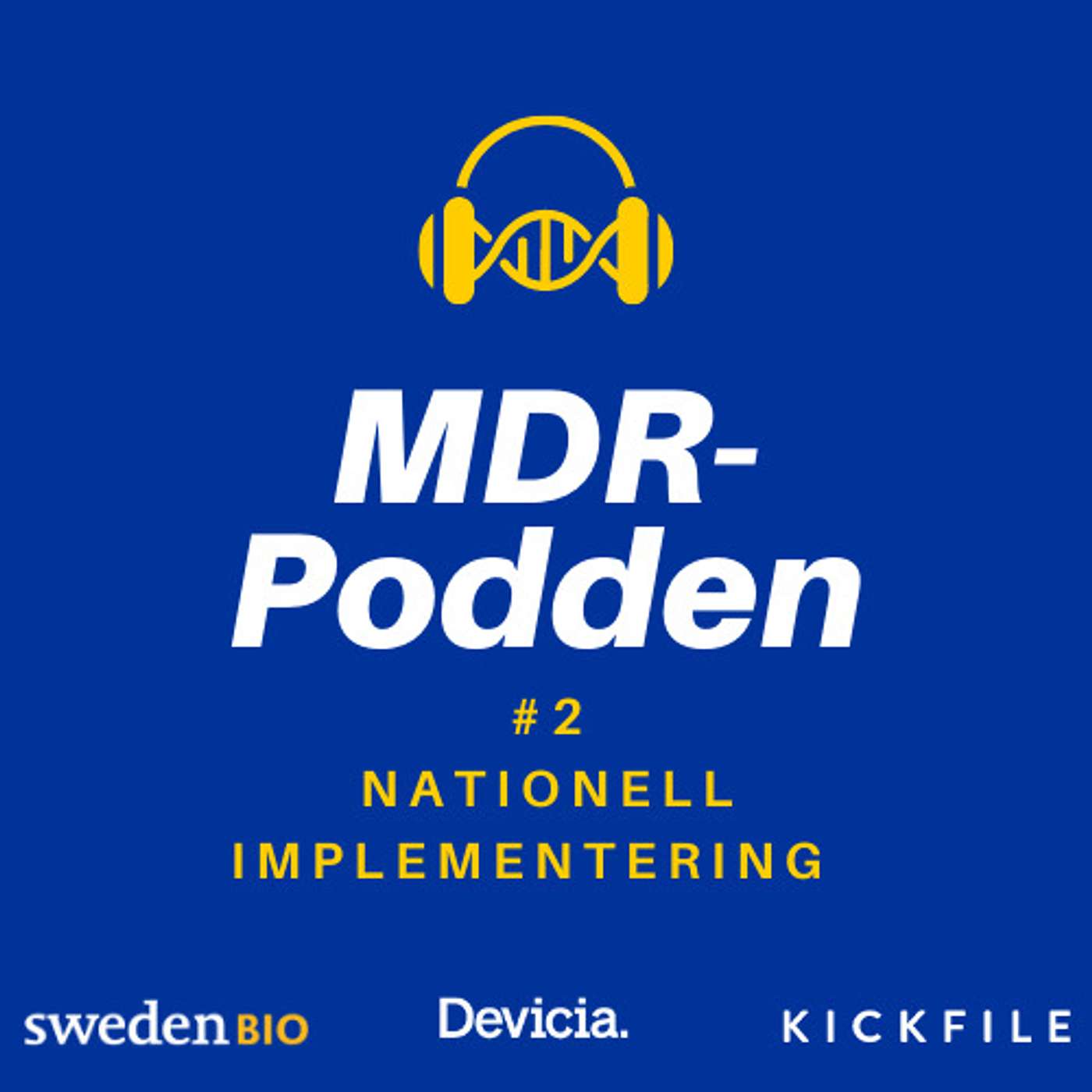 MDR-Podden #2: Nationell implementering