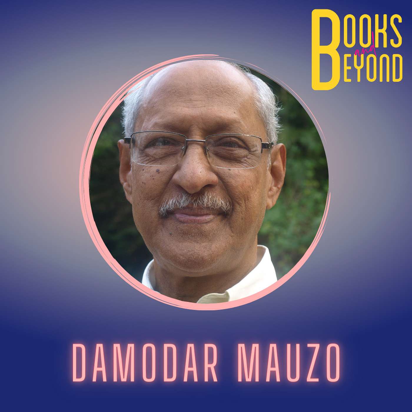 5.13  Damodar Mauzo:  Chronicling Goan culture for over 50 years in Konkani