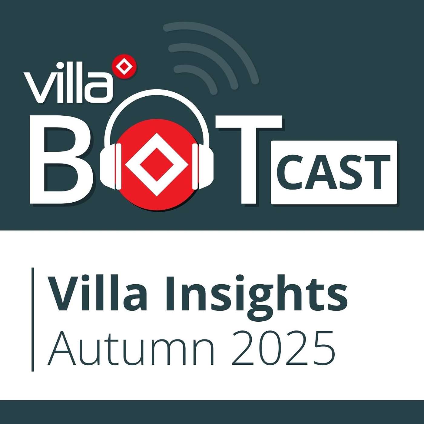 Villa Insights Autumn 2025: Safer Products, Smarter Tech, Stronger Relationships episode artwork